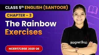 The Rainbow - Exercises | Class 5th | Chapter 3 | English (Santoor) | CBSE 2025-26