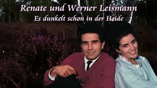 Renate und Werner Leismann - Es dunkelt schon in der Heide (1967)