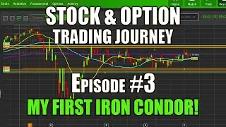 Stock & Options Trading Journey! Ep #3 | My First Iron Condor! (+$484.58 Total All Trades)