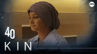 Kin 《亲》EP40 (ENGLISH/CHINESE/MALAY SUBS)