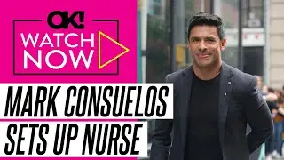 Mark Consuelos Admits He Tried Setting His Nurse Up With Son Joaquin, 22, While 'High' After First C