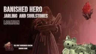Banished Hero Jarling and Soulstones Location |The First Berserker Khazan