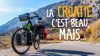 [EP21] LA CROATIE À VÉLO, ON EST DÉÇU...