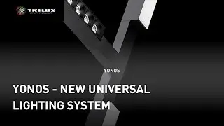 Yonos: The new universal lighting system | TRILUX