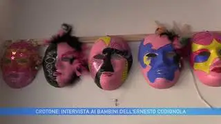 CROTONE: INTERVISTA AI BAMBINI DELL'ERNESTO CODIGNOLA