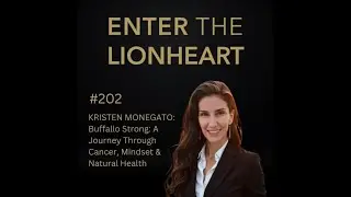 #202 &ndash; Kristen Monegato: Buffalo Strong: A Journey Through Cancer, Mindset & Natural Health