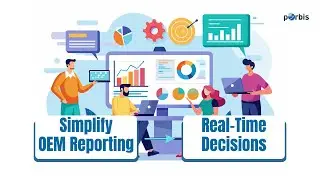 Simplify OEM Reporting with Business Intelligence That Works in Real Time | pOrbis