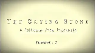 Text narrative; THE CRYING STONE
