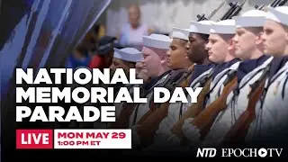 LIVE May 29, 1 PM ET: 2023 National Memorial Day Parade | Trailer  | EpochTV Live