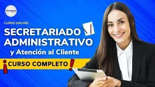 🔴 CURSO: Secretariado Administrativo y Atención al Cliente  ǀ COMPLETO Y GRATIS (2023)  ✅ PARTE 1