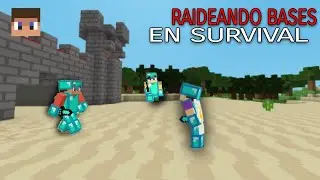 RAIDEANDO BASES EN SURVIVAL!!!🔥😨(EP1)