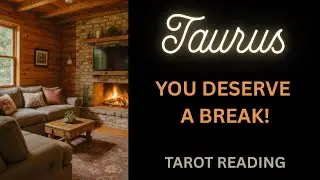 ТЕЛЕЦ ~ ТЫ ЗАСЛУЖИВАЕШЬ ОТДЫХА! ~ ГАДАНИЕ НА ТАРО