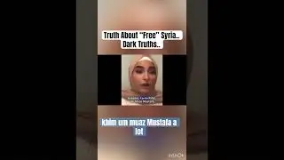 Truth About &ldquo;Free&rdquo; Syria.. Dark Truths.. #syria