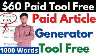 Paid Article Generator Tool For Free | Unique Article Generator | Generate 1000+ Words Article