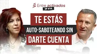 Te estas auto-saboteando sin darte cuenta | Mª de los Reyes y Emilio Calvo