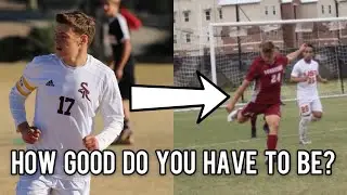 How Good Do You Have To Be to Play College Soccer?