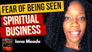 (Pt1) Fear of BEING SEEN online? 💜 I STARTED MESSY! 7 Spiritual Business Marketing Tips w/Iona