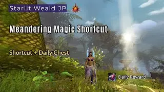 GW2 Meandering Magic jumping puzzle  Shortcut | Easy Mastery Point & Daily Loot (Starlit Weald)