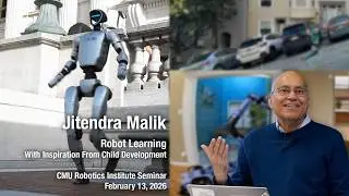 RI Seminar: Jitendra Malik : Robot Learning, With Inspiration From Child Development