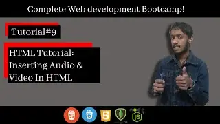 HTML Tutorial: Video & Audio Tags In HTML  | Web Development Tutorial# 9
