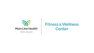 Learn more about Main Line Health Fitness & Wellness Center