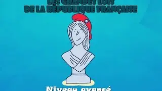 【La R&eacute;publique fran&ccedil;aise】 Les grandes lois de la R&eacute;publique fran&ccedil;aise (niveau avanc&eacute;)