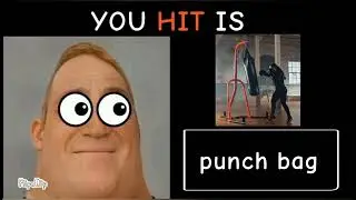 Mr incredible becoming scared meme (You hit and punch 👊 is)