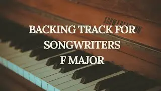 Piano Backing track for songwriters F major (Breath)