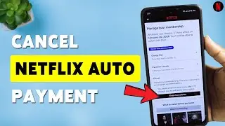 How To Cancel Netflix Auto Payment | Stop Netflix Automatic Billing 2026
