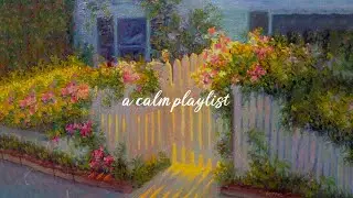 a playlist for a quiet life (spring mood)