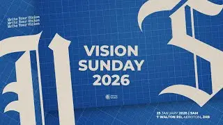 Vision Sunday | 25th January 2026