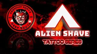 #199 | Alien Shave 👽 | Tattoo Series | Deep South  Soap Review | ft. LEAF THORN Razor |