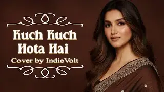 Kuch Kuch Hota Hai (Rock Version) – Shahrukh Khan & Kajol | IndieVolt Cover 🎸🔥 Rock Bollywood