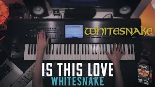 Is This Love - Whitesnake || Keyboard Cover with Korg Kronos