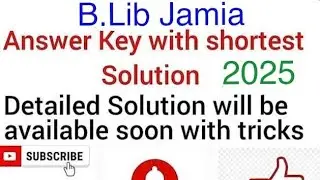 B.Lib(Bachelor of Library &information Science)Jamia 2025 Answer Key/Short Solution with 💯% Accuracy