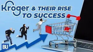 Krogers & Their Rise to Success