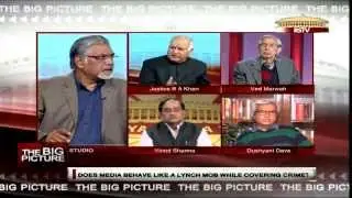 The Big Picture - Does media behave like a lynch mob while covering crime?