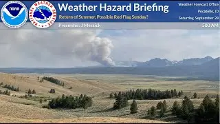 09/28/24 Hazard Briefing - Return of Summer and Fire Danger