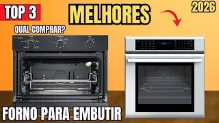 TOP 3 FORNO DE EMBUTIR | QUAL MELHOR FORNO DE EMBUTIR para Comprar em 2026?