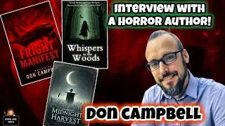 Inside the Mind of Horror: Interview with Author Don Campbell 🩸📚