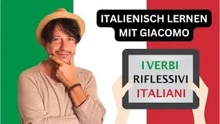 I verbi riflessivi in italiano! Italienische Reflexivverben einfach erklärt!