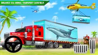 Sea Animal Transporter | Great Water Animal Transport Truck Driving Simulator Android Gameplay