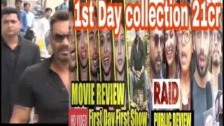 RAID movie 1st day collection and public reviews | Ajay Devgan