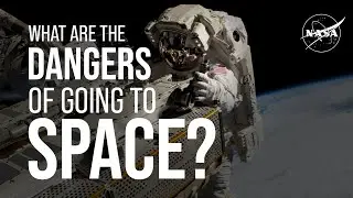 What Are the Dangers of Going to Space? We Asked a NASA Expert