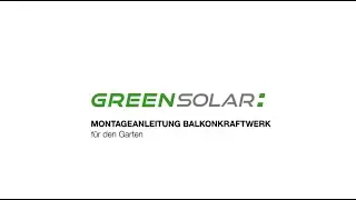Green Solar Montageanleitung Balkonkraftwerk - f&uuml;r den Garten