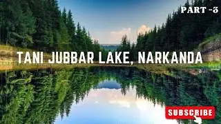 Scooty Ride to Tani Jubbar Lake Narkanda, Shimla | Place to visit  | Himachal Pradesh Tour | EP-19