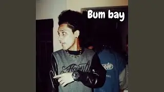 Bum Hay