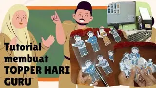 TUTORIAL MEMBUAT TOPPER HARI GURU