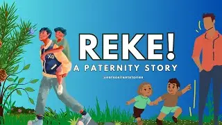 REKE |AFRICAN TALES ANIMATIONS | PATERNITY | African Love Stories | #africantales #tales