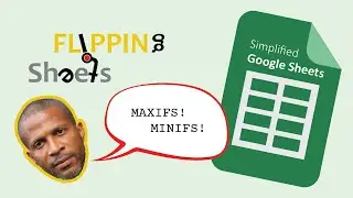 How to use the MAXIFS() and MINIFS() functions in Google sheets?